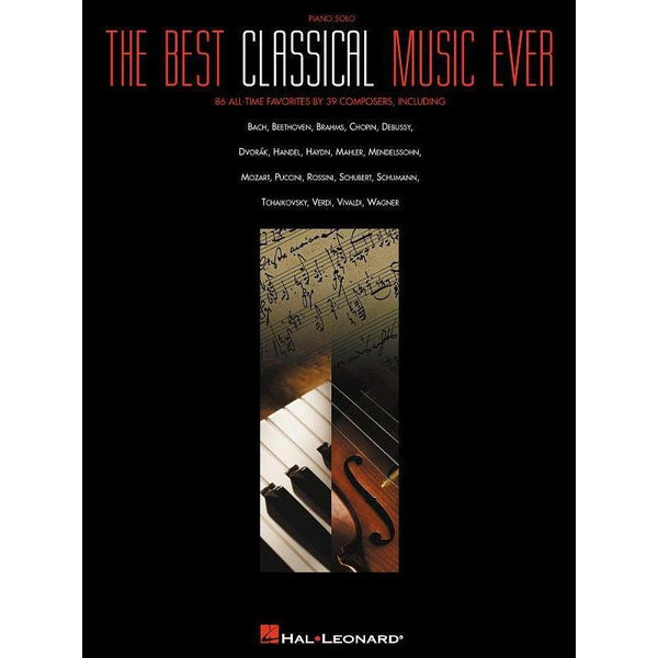 The Best Classical Music Ever-Sheet Music-Hal Leonard-Logans Pianos