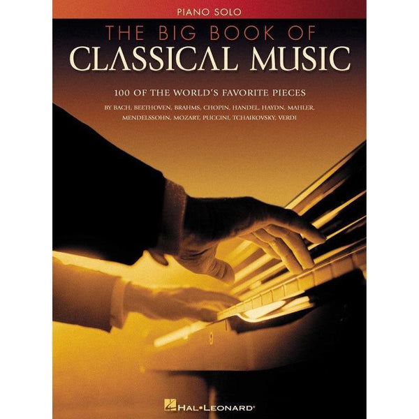 The Big Book of Classical Music-Sheet Music-Hal Leonard-Logans Pianos